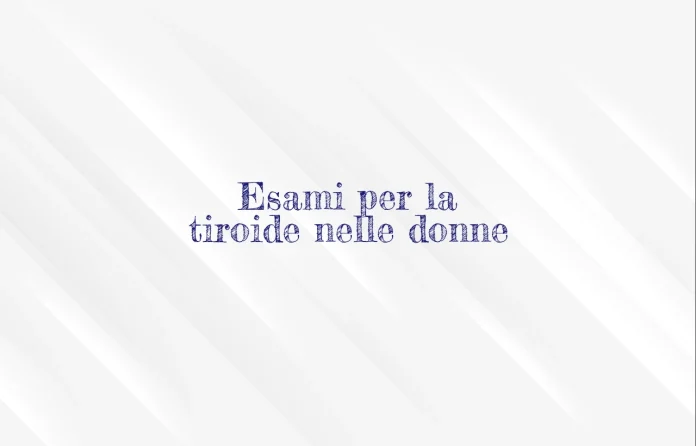 analisi tiroide donne
