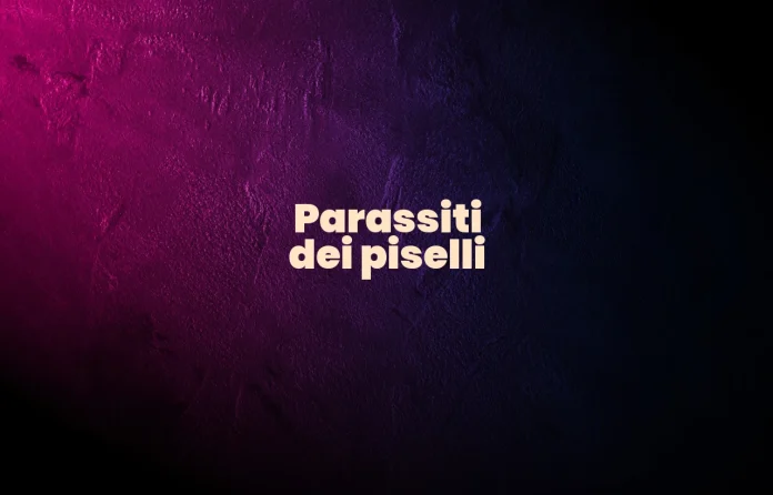 Parassiti dei piselli