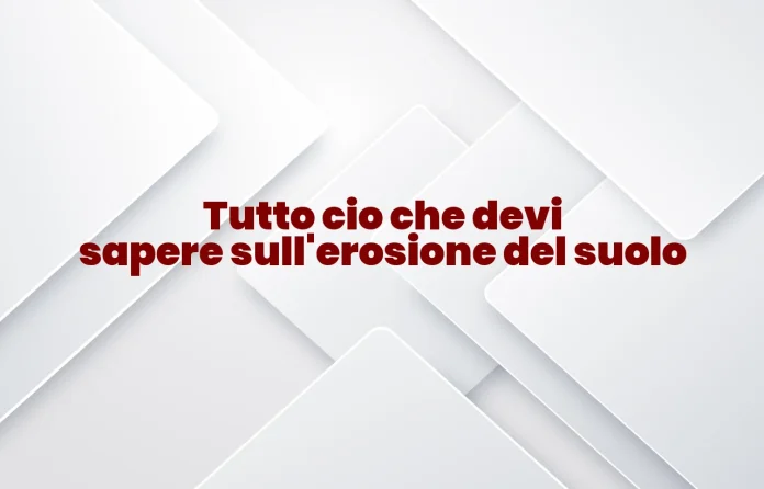 Erosione del suolo