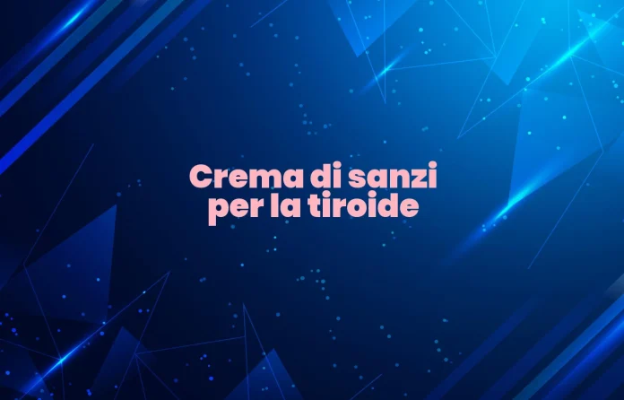 crema alle sanza per la tiroide