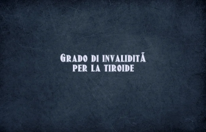 Grado di disabilitÃ  tiroidea